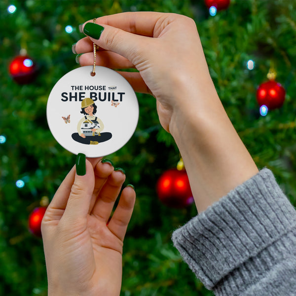 The House That She Built Ceramic Ornament