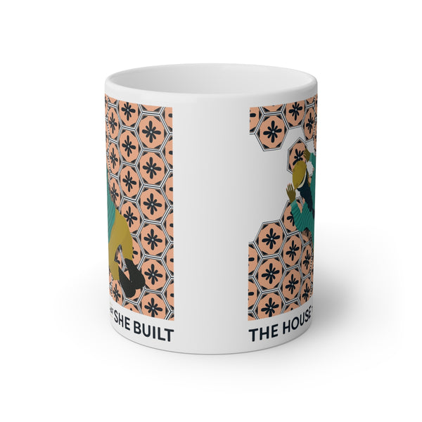 The House That She Built Mug, 11oz